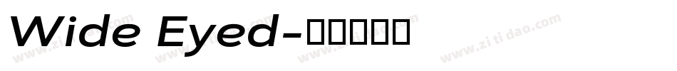 Wide Eyed字体转换